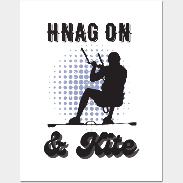 Kitesurfing - Hang On Surfer Wall Art by Foxxy Merch